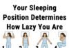 Your Sleeping Position Determines How Lazy You Are